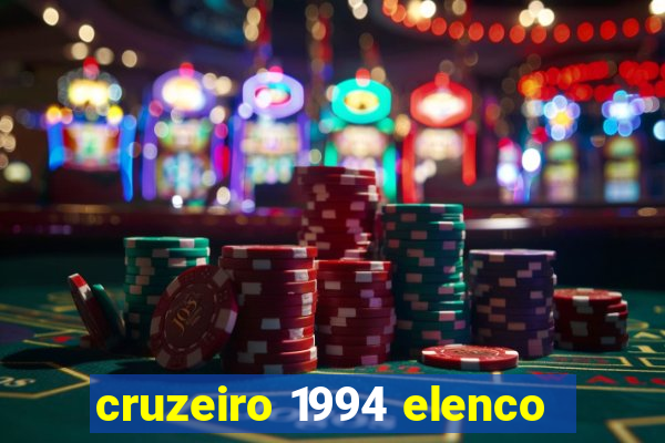 cruzeiro 1994 elenco